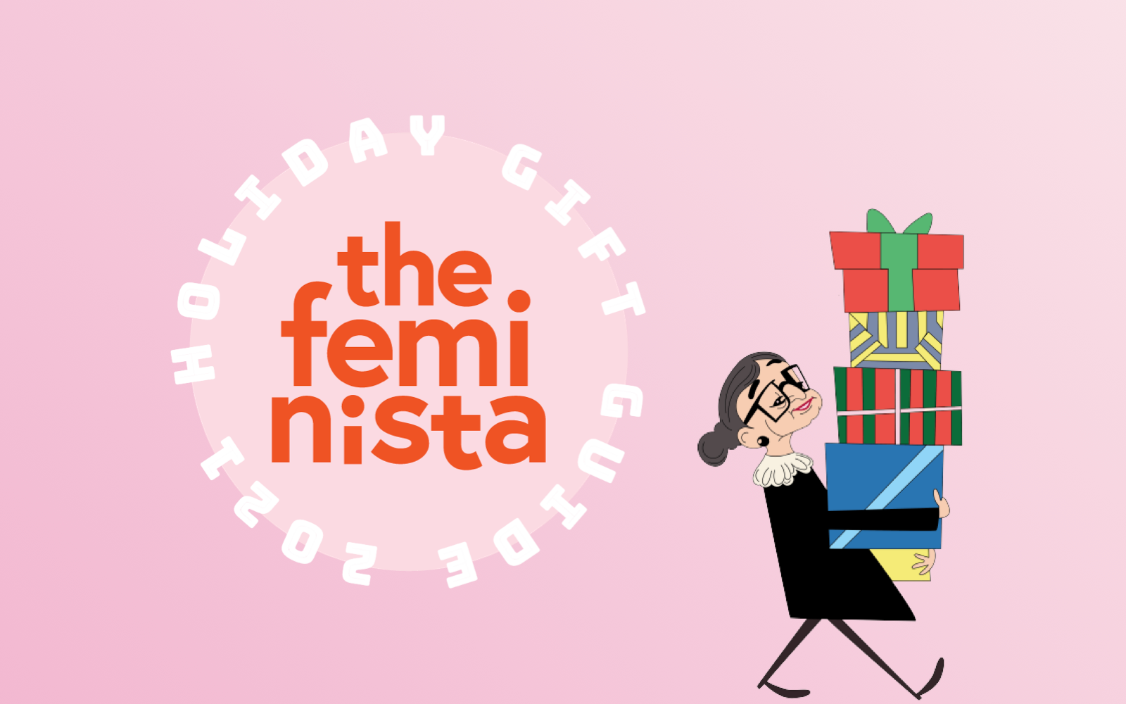 "The Feminista 2021 Holiday Gift Guide" with a cartoon Ruth Bader Ginsburg carrying feminist holiday presents