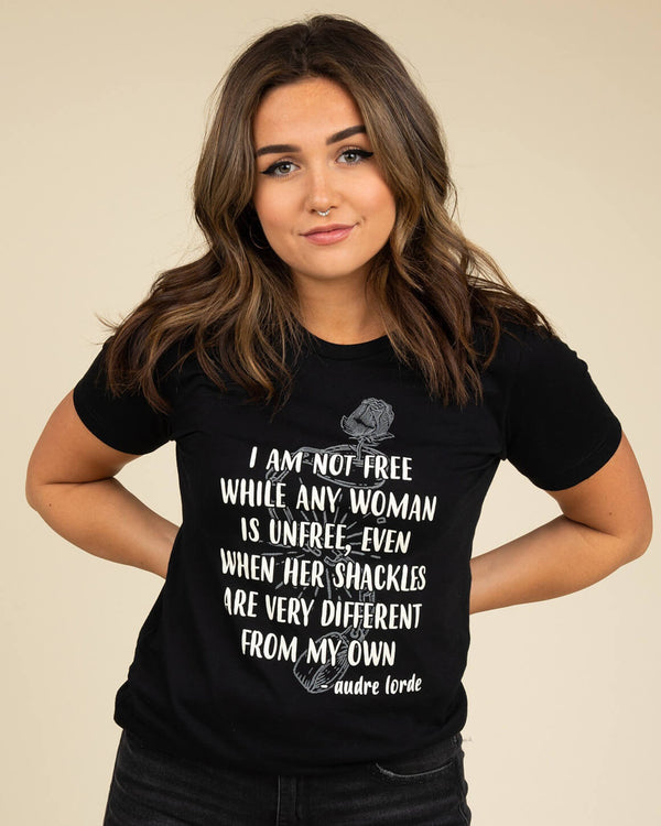 Audre Lorde Quote T Shirt | I Am Not Free – The Feminista