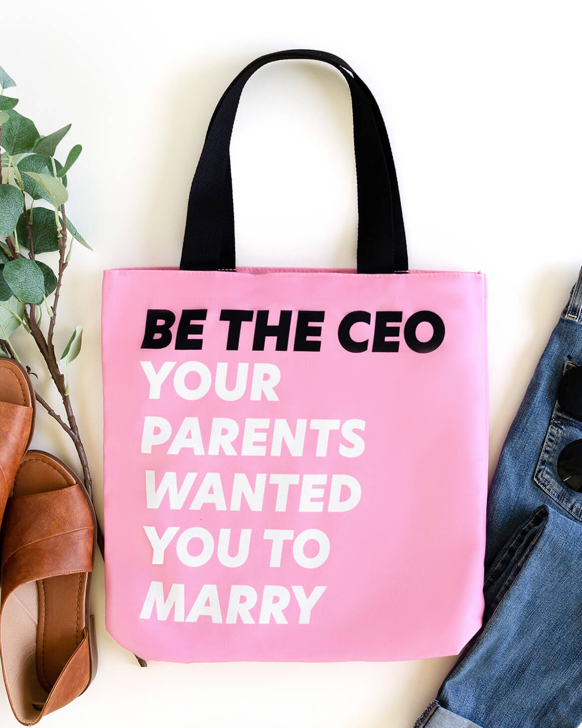 Be the CEO your parents wanted you to marry tote bag for feminist leaders